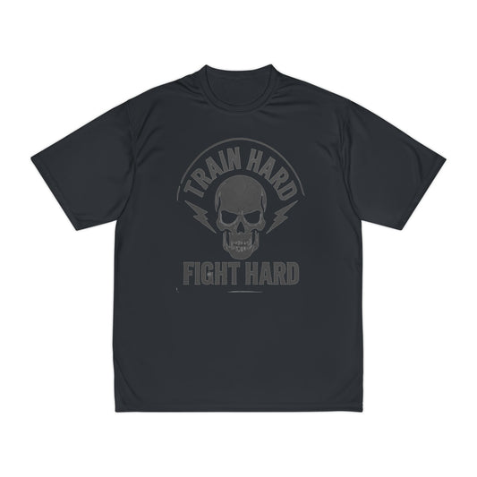 Train Hard Fight Hard Performance T-Shirt - No excuses